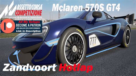 Assetto Corsa Competizione ACC HotLap McLaren 570S GT4 At Zandvoort