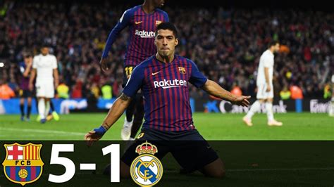 Barcelona Vs Real Madrid 5 1 All Goals And Extended Highlights 2018 Hd