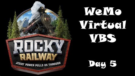 Rocky Railway Vbs Day 5 Youtube