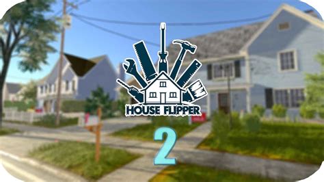 ⚒️🏠 House Flipper Ep 2 Nos Compramos Una Casa Youtube