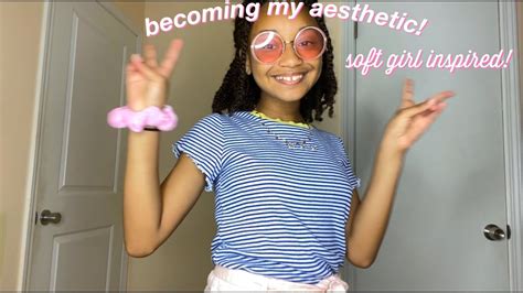 Becoming My Aesthetic Soft Girl Youtube