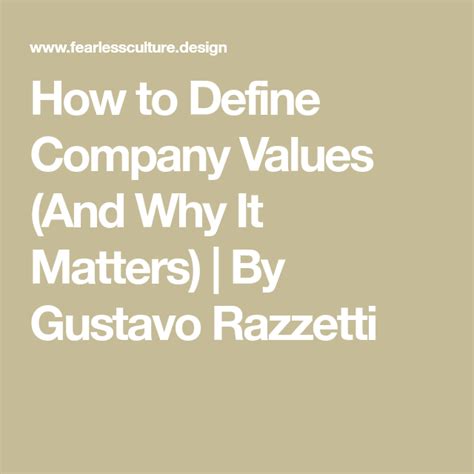 How To Define Company Values And Why It Matters By Gustavo Razzetti
