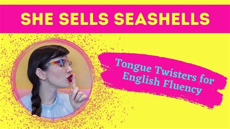 She Sells Seashells S Vs Sh Tongue Twisters For English Fluency