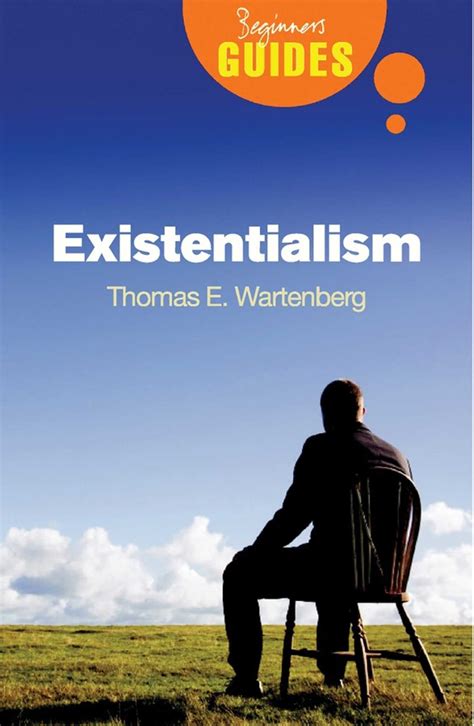 Existentialism Book By Thomas E Wartenberg Official Publisher Page