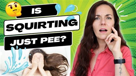 Is Squirt Urine What Is Female Squirting Youtube