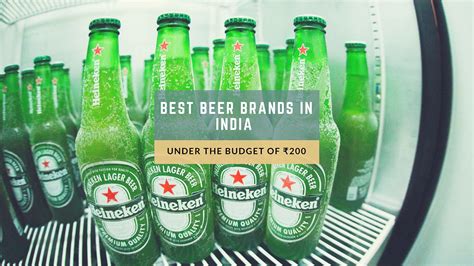 Checkout These 23 Best Beer Brands In India Under The Budget Of ₹200