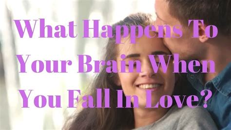 what happens to your brain when you fall in love what happened to you spirit guide messages