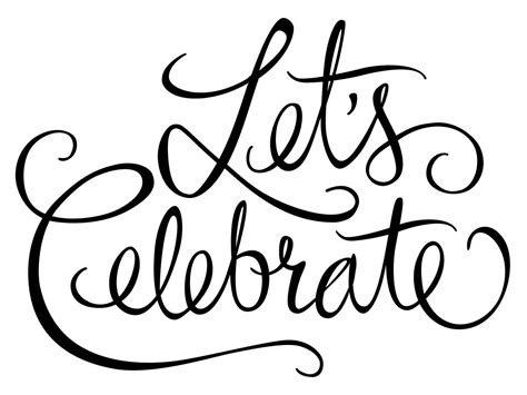 Let's Celebrate | Celebration quotes, Lettering, Greeting ...