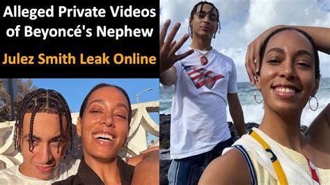 Alleged Private Video Of Beyoncés Nephew Julez Smith Leaked Online Explained Youtube