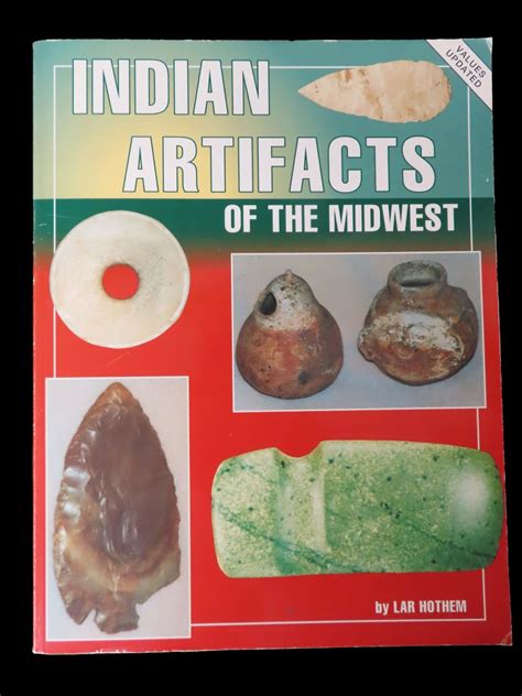 Lot 70a Indian Artifacts Of The Midwest By Lar Hothem Heartland