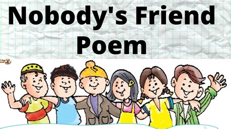 Nobodys Friend Poem Ncert Animated Class 5 English Unit 8