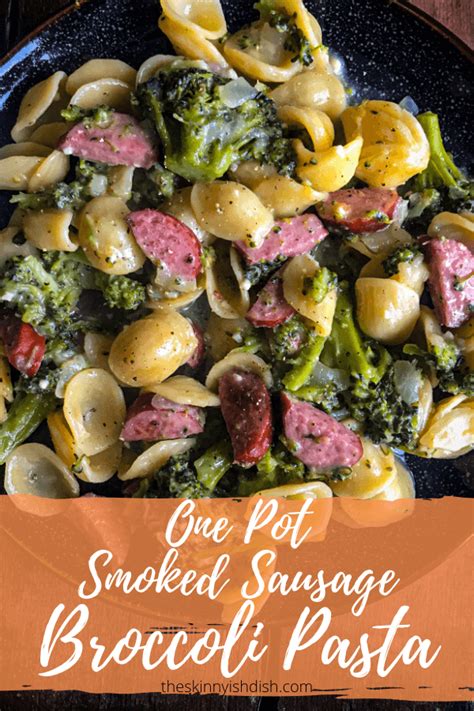 Do you plan ahead of time, or is it fly by the seat of your pants kind of. One Pot Smoked Sausage Broccoli Pasta - The Skinnyish Dish