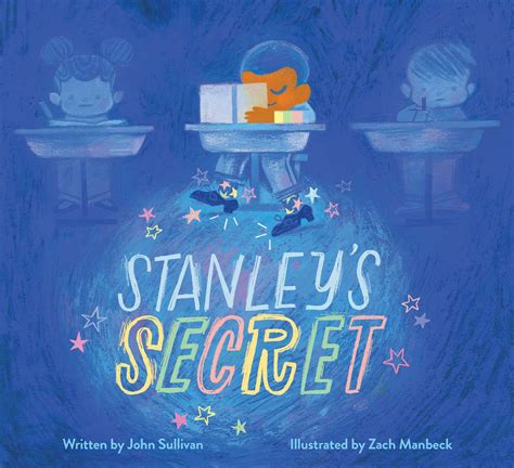 Stanley's Secret by John Sullivan | Goodreads