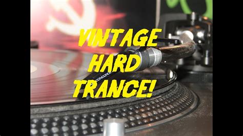 vintage hard trance youtube