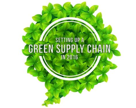 Setting Up A Green Supply Chain In 2016