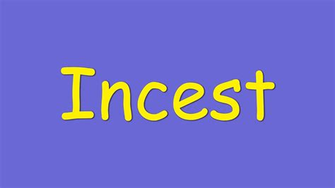 Incest Meaning Youtube