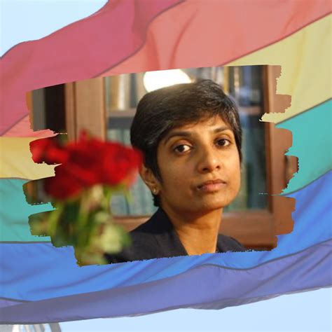 Menaka Guruswamy The Lawyer Who Fought The Legal Battle To Decriminalize Homosexuality In