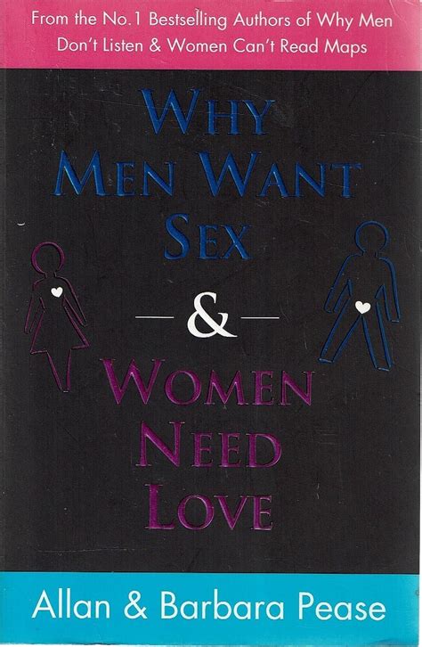 Why Men Want Sex And Women Need Love Pease Allan Barbara Marlowes Books