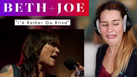 Beth Joe I D Rather Go Blind REACTION ANALYSIS By Vocal Coach Opera Singer YouTube