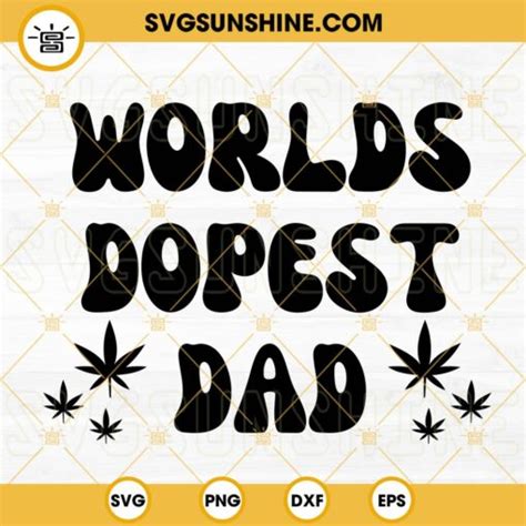 Worlds Dopest Dad Svg Weed Leaf Svg Retro 420 Svg Funny Dad