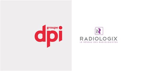 RadiologiX et Groupe DPI choisissent Agence Braque | Grenier aux nouvelles
