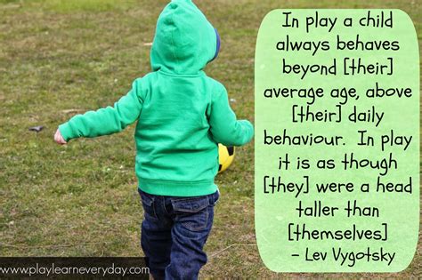 Lev Vygotsky Quotes On Play Quotesgram