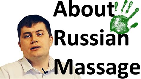 massage lesson about russian massage youtube