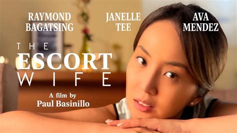 Janelle Tee Raymond Bagatsing And Ava Mendez Star In The Escort Wife