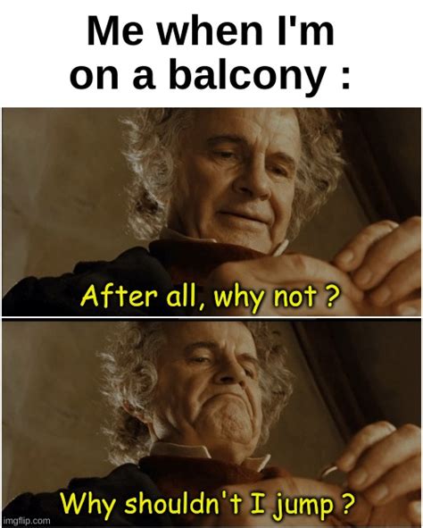 Bilbo Why Shouldnt I Keep It Memes Imgflip