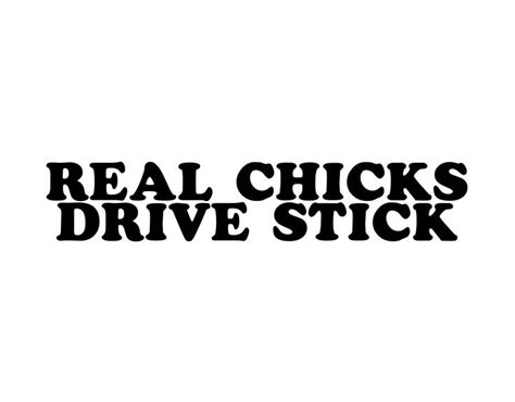 Real Chicks Drive Stick Sticker Cool Car Stickers Jdm Stickers Car