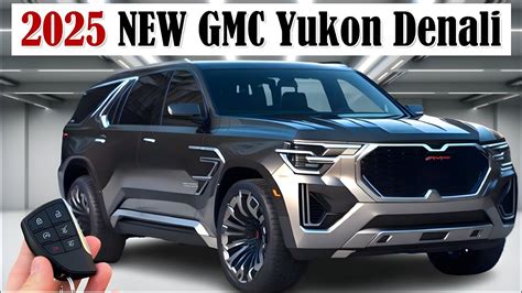 Massive Update 2025 New Gmc Yukon Denali Attractive Exterior