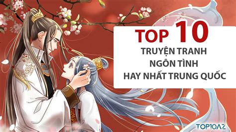 Top 10 Truyện Tranh Ngôn Tình Hay Nhất Trung Quốc Top10az