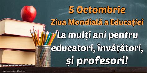 Felicitari De Ziua Profesorului 5 Octombrie Ziua Mondială A Educaţiei