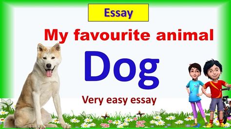 My Favourite Animal Dogmy Favourite Animal Dog Essay In Englishdog