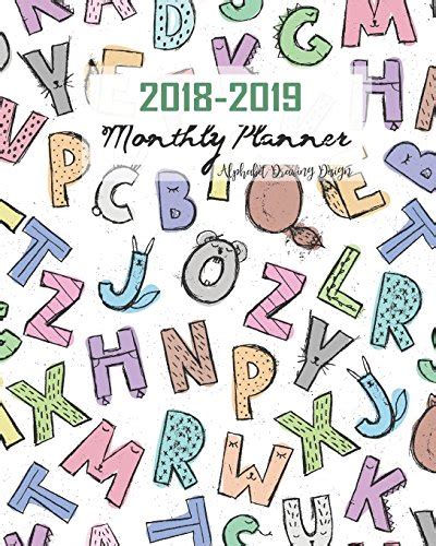 2018 2019 Monthly Planner Alphabet Drawing Design Calendar Schedule