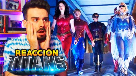 Titans 2x04 ReacciÓn ⭐️ Por Esta RazÓn Se Separaron Los Titans Youtube