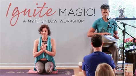 Ignite Magic! A Mythic Flow Workshop | Yoga International
