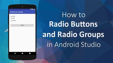 How To Use Radio Buttons And Radio Groups In Android Studio