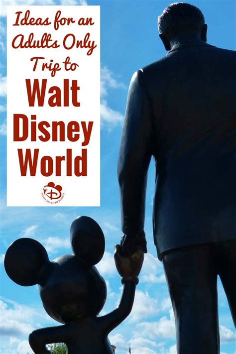Ideas For An Adults Only Trip To Walt Disney World Disney Isnt Just