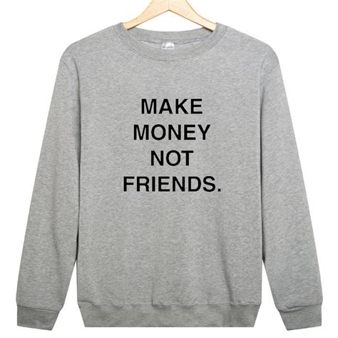 Maybe you would like to learn more about one of these? 2020 MAKE MONEY NOT FRIENDS Printed Women Men Unisex ...