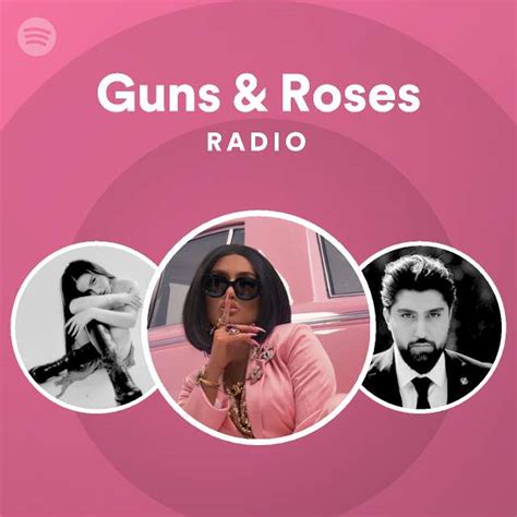 Guns And Roses Radio Playlist By Spotify Spotify