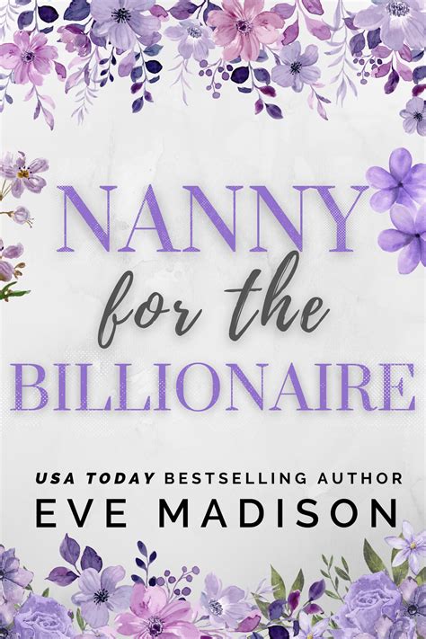Nanny For The Billionaire A Single Dad Romance Eve Madison Books