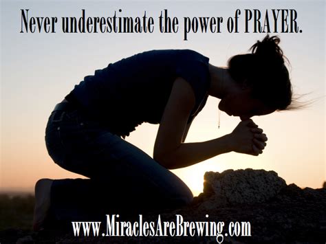 Power Of Prayer Quotes Miracles Quotesgram