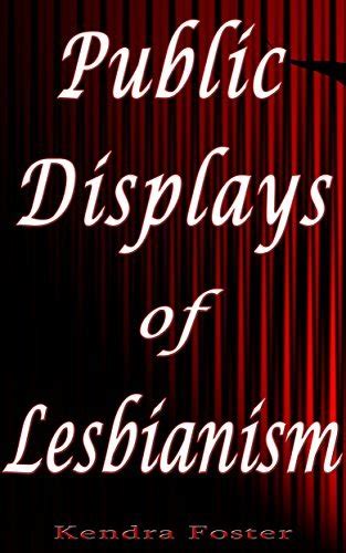 Public Displays Of Lesbianism 10 Women Describe Their Most Memorable