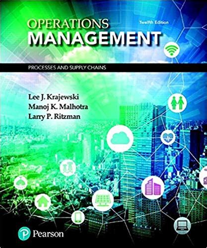 Operations Management Processes And Supply Chains 12th Edition