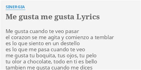 Me Gusta Me Gusta Lyrics By Sinergia Me Gusta Cuando Te