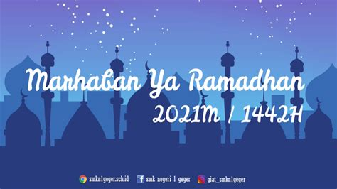 Marhaban Yaa Ramadhan 1442h2021m