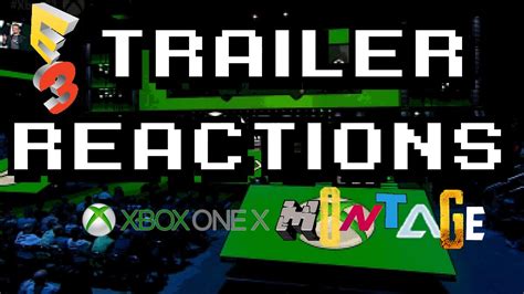 E3 Microsoft Xbox E3 2017 Games Montage And 4k Sizzle Nerdbros React