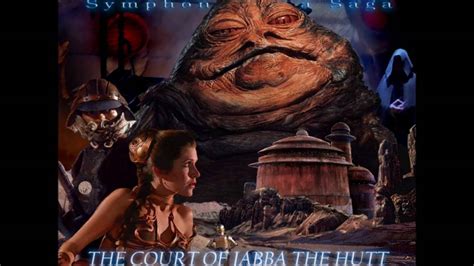 Star Wars Symphony For A Saga The Court Of Jabba The Hutt Youtube