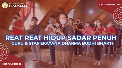 Retreat Hidup Berkesadaran Ekayana Dharma Budhi Bhakti 2022 Youtube